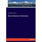 Recent Advances in Astronomy
