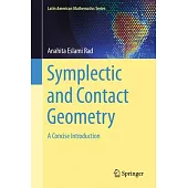 Symplectic and Contact Geometry: A Concise Introduction