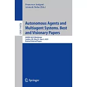 Autonomous Agents and Multiagent Systems. Best and Visionary Papers: Aamas 2023 Workshops, London, Uk, May 29-June 2, 2023, Revised Selected Papers