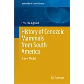 History of Cenozoic Mammals from South America: A New Model