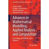 Advances in Mathematical Modelling, Applied Analysis and Computation: Proceedings of Icmmaac 2023 - Volume 1
