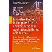 Innovative Methods in Computer Science and Computational Applications in the Era of Industry 5.0: Proceedings of the 5th International Conference on A