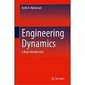 Engineering Dynamics: A Basic Introduction