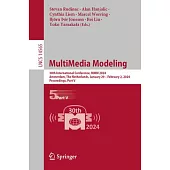 Multimedia Modeling: 30th International Conference, MMM 2024, Amsterdam, the Netherlands, January 29 - February 2, 2024, Proceedings, Part
