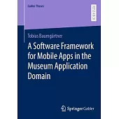 A Software Framework for Mobile Apps in the Museum Application Domain