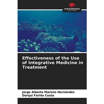 Effectiveness of the Use of Integrative Medicine in Treatment