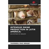 Intensive Swine Production in Latin America