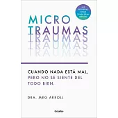 Microtraumas / Tiny Traumas