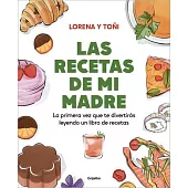 La Primera Vez Que Te Divertirás Leyendo Un Libro de Recetas / Mom’s Recipes: The First Time You’ll Have Fun Reading a Cookbook