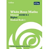 White Rose Maths: Edexcel GCSE 9-1 Higher Student Book 1