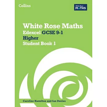 White Rose Maths: Edexcel GCSE 9-1 Higher Student Book 1