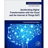 Accelerating Digital Transformation with the Cloud and the Internet of Things (Iot)