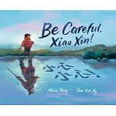 Be Careful, Xiao Xin!