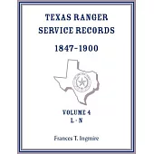 Texas Ranger Service Records, 1847-1900, Volume 4 L-N