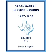Texas Ranger Service Records, 1847-1900, Volume 2 D-G