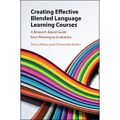 Creating Effective Blended Language Learning Courses: A Research-Based Guide from Planning to Evaluation