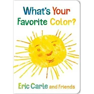 艾瑞卡爾與14位知名繪本家合著:你最喜歡什麼顏色?硬頁書What’s Your Favorite Color?: 2 (Eric Carle and Friends’ What’s Your Favorite)