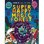 Super Happy Magic Forest and the Portals of Panic: Volume 2