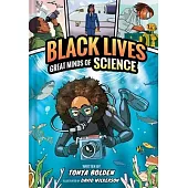 Great Minds of Science (Black Lives #1): A Nonfiction Graphic Novel