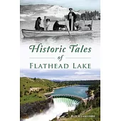 Historic Tales of Flathead Lake
