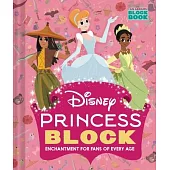 Disney Princess Block (an Abrams Block Book): Enchantment for Fans of Every Age