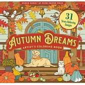 Autumn Dreams Coloring Book (31 Stress Relieving Designs)