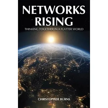 Networks Rising: Thinking Together in a Connected World