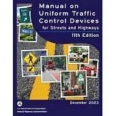 Manual on Uniform Traffic Control Devices (MUTCD 2023) 11th edition