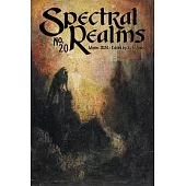 Spectral Realms No. 20: Winter 2024