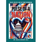 Pulse of a Nation: Health, Politics and the Trump Phenomenon