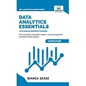 Data Analytics Essentials You Always Wanted To Know