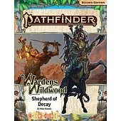 Pathfinder Adventure Path: Shepherd of Decay (Wardens of Wildwood 3 of 3) (P2)