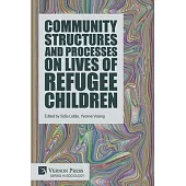 Community Structures and Processes on Lives of Refugee Children