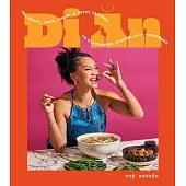 Di an: The Salty, Sour, Sweet and Spicy Flavors of Vietnamese Cooking with Twaydabae (a Cookbook)