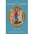 The Heart of the Home: To young wives and mothers a handbook for the home