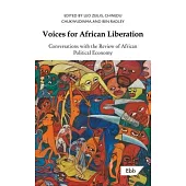 Voices for African Liberation: Conversations with the Review of African Political Economy