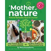 Mother of Nature: Natural Remedies Book and Journal