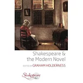 Shakespeare and the Modern Novel