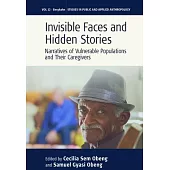 Invisible Faces and Hidden Stories: Narratives of Vulnerable Populations and Their Caregivers