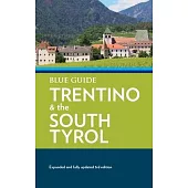 Blue Guide Trentino and the South Tyrol