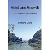 Grief and Growth: navigating the rough waters of life
