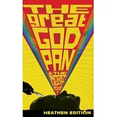 The Great God Pan & The Inmost Light (Heathen Edition)