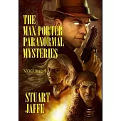 The Max Porter Paranormal Mysteries: Volume 4