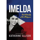 Imelda: Steel Butterfly of the Philippines, 3rd Edition