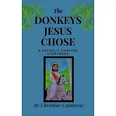 The Donkeys Jesus Chose