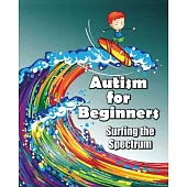 Autism for Beginners: Surfing the Spectrum