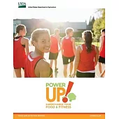 Power Up! Supercharge your Food & Fitness (Food and Nutrition Service Curriculum)