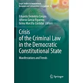 Crisis of the Criminal Law in the Democratic Constitutional State: Manifestations and Trends