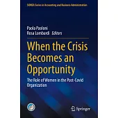 When the Crisis Becomes an Opportunity: The Role of Women in the Post-Covid Organization