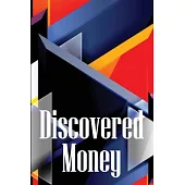 Discovered Money: Money and Credit 101.